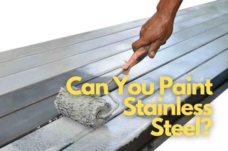 How To Paint On Stainless Steel – Ultimate Guide