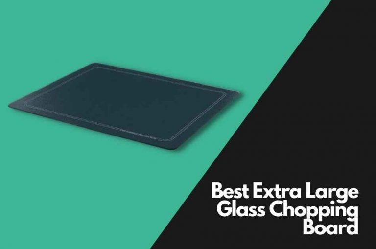 5 Best Extra Large Glass Chopping Board | 2023 Review
