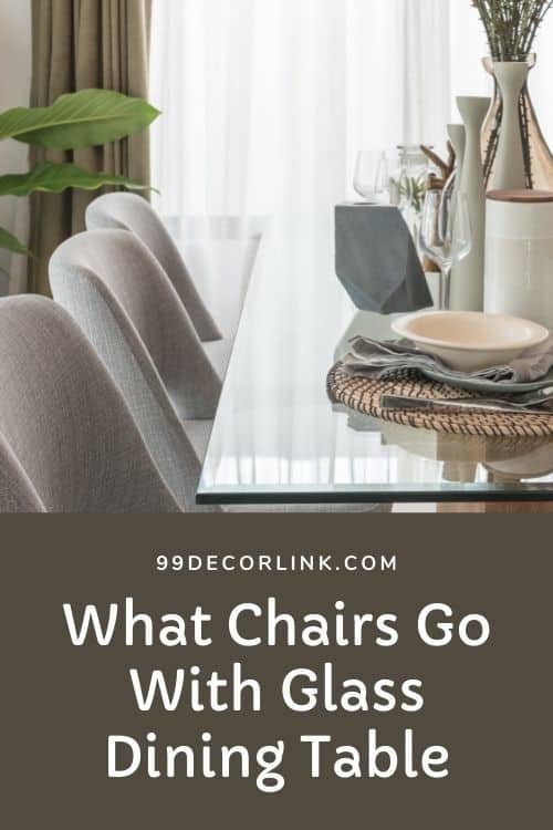 What Chairs Go With Glass Dining Table Pinterest